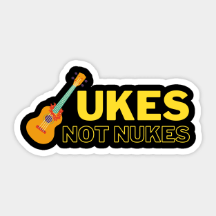 Ukes Not Nukes Sticker
